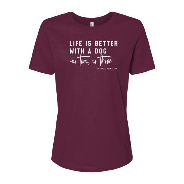 Life Is Better With A Dog - Women's T-shirt - Maroon Thumbnail