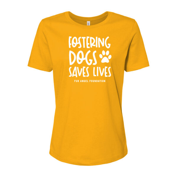 Fostering Dogs Saves Lives - Women's T-shirt - Gold Thumbnail