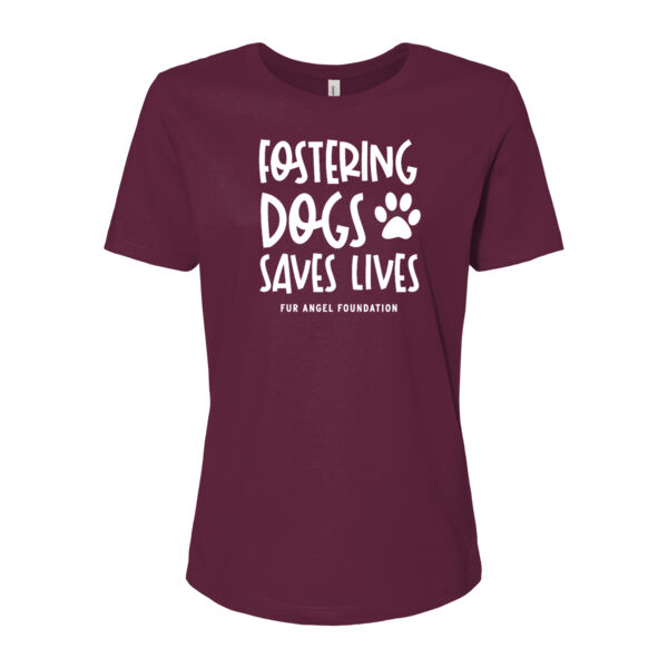 Fostering Dogs Saves Lives - Women's T-shirt - Maroon Thumbnail
