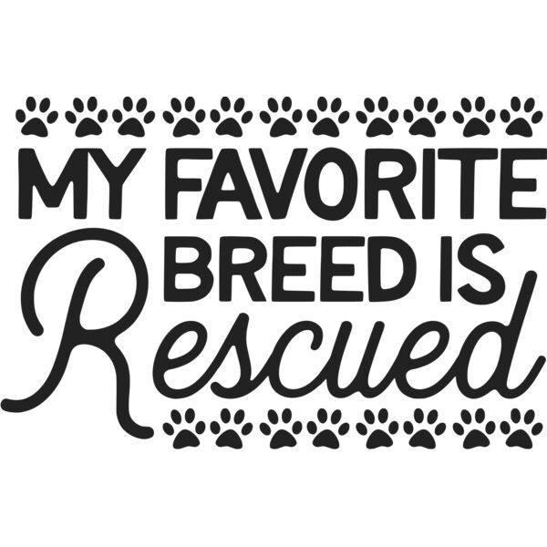 my favorite breed is rescued Thumbnail