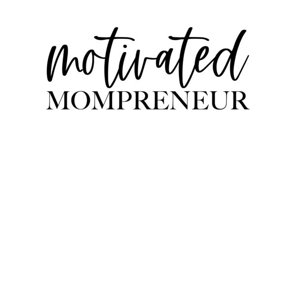 Motivation Mompreneur T Shirt Thumbnail