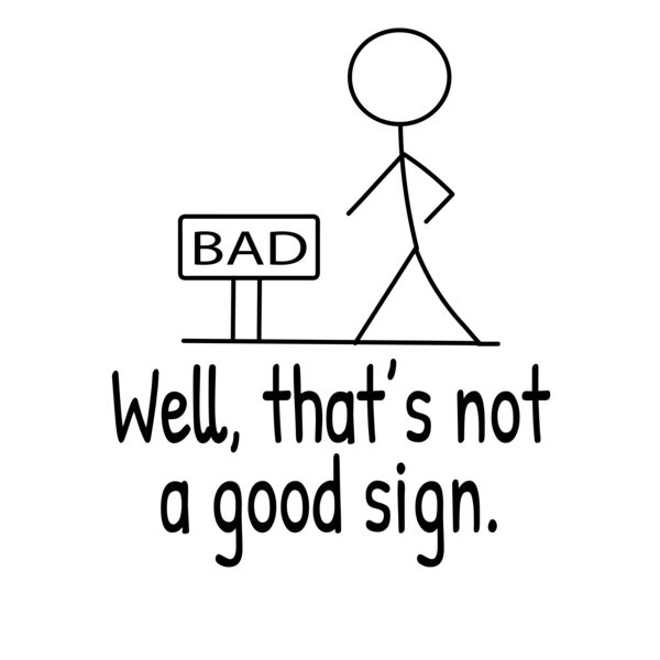 Well That s Not A Good Sign Thumbnail