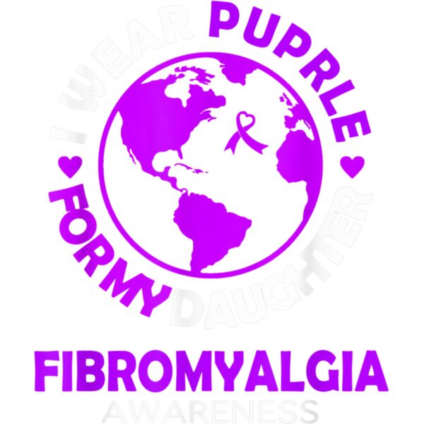 I wear PURPLE for my DAUGHTER FIBROMYALGIA Awareness T Shirt Thumbnail