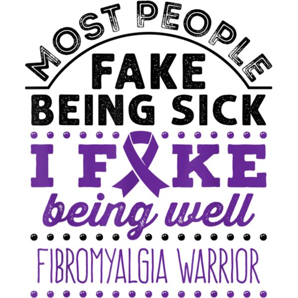 Fibromyalgia Warrior Awareness Purple Ribbon Fake Being Well T Shirt Thumbnail