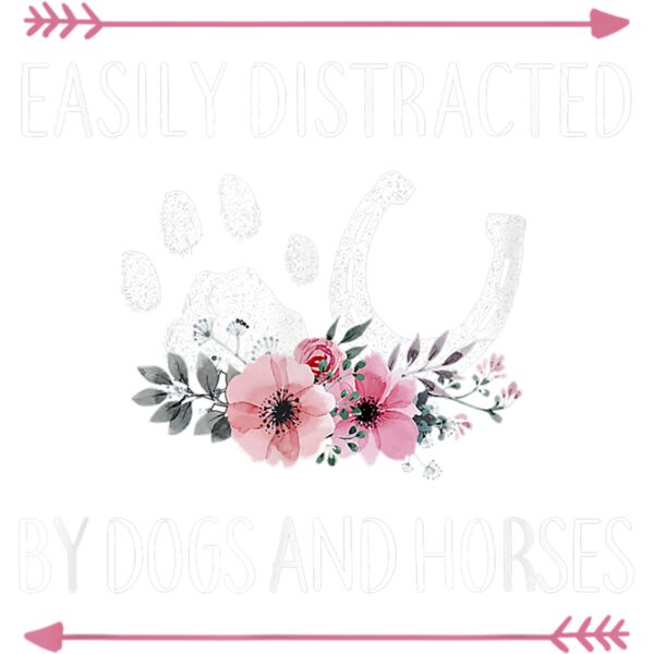 Horse Shirts For Women Easily Distracted By Dogs And Horses T Shirt Thumbnail