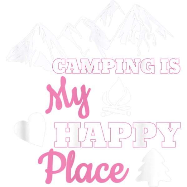 Camping Is My Happy Place T Shirt Camper Family Camp Trip T Shirt Thumbnail
