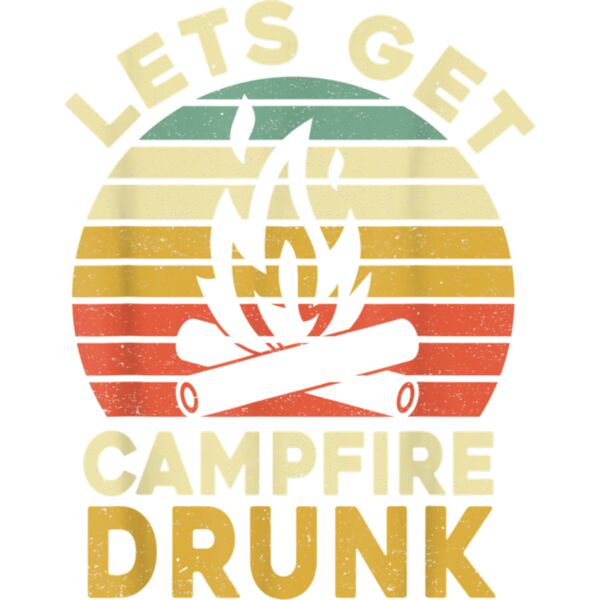 Funny Camping Drinking Lets Get Campfire Drunk T Shirt Thumbnail