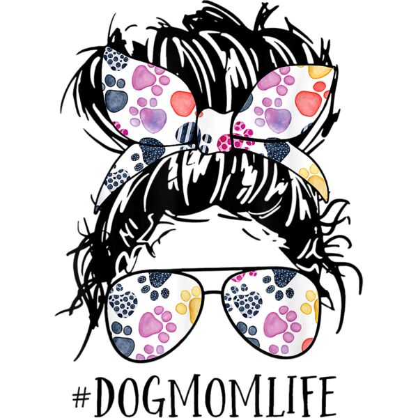 Dog Mom Life Messy Bun Hair Mothers Day Women Animal Tees T Shirt Thumbnail