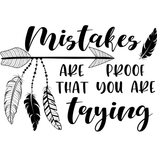 Mistakes are proof that you are trying 01 Thumbnail