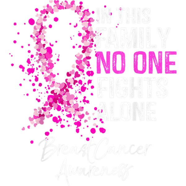 In This Family No One Fights Alone Breast Cancer Awareness T Shirt Thumbnail