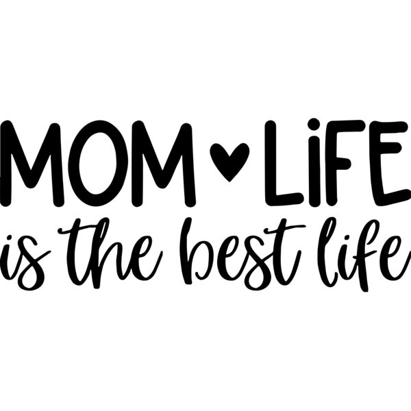 Mom Life Is The Best Thumbnail