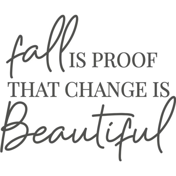 Fall Is Proof That Change Is Beautiful Thumbnail