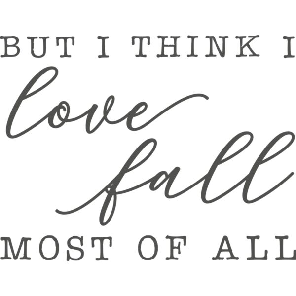 But I Think I Love Fall Most of All Thumbnail