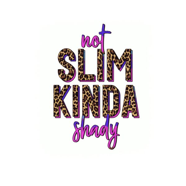 NOT SLIM KINDA SHADY  LEOPARD Thumbnail