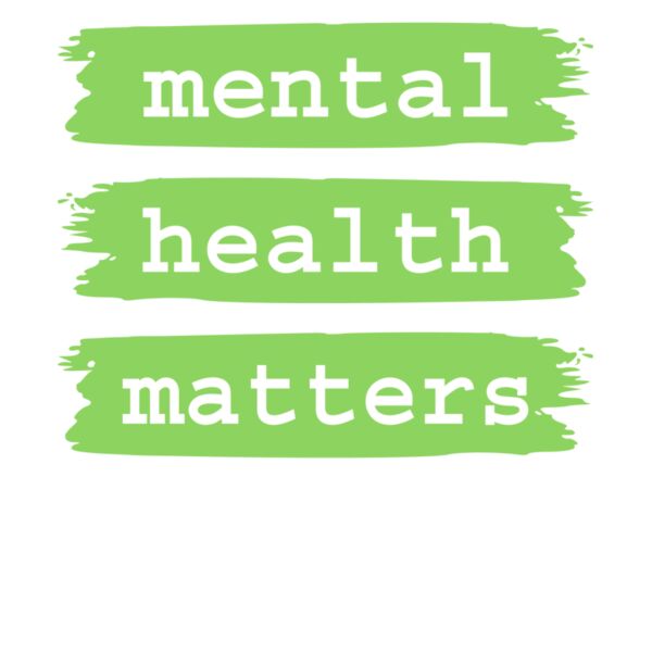MENTAL HEALTH MATTERS  GREEN Thumbnail