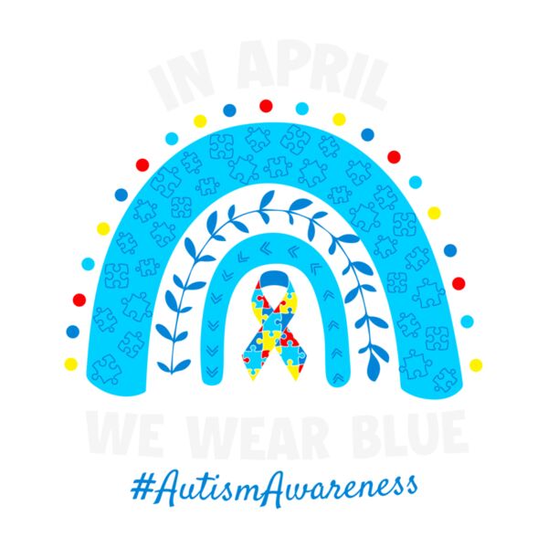 IN APRIL WE WEAR BLUE  AUTISM Thumbnail