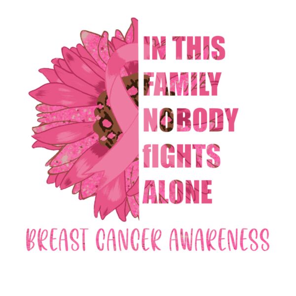 NO ONE FIGHTS ALONE  BREAST CANCER FLOWER Thumbnail