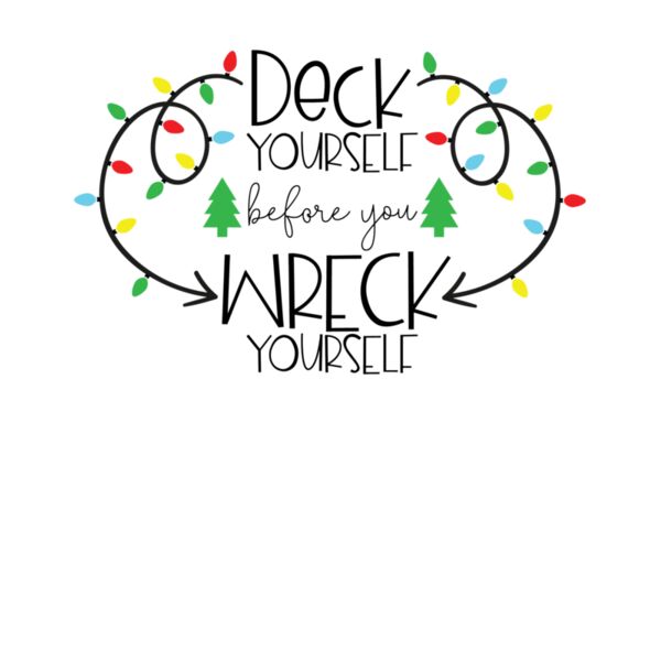 DECK YOURSELF BEFORE YOU WRECK YOURSELF Thumbnail