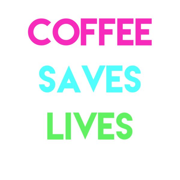 COFFEE SAVES LIVES Thumbnail