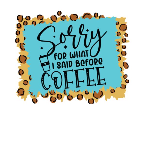 sorry for what i said before coffee Thumbnail