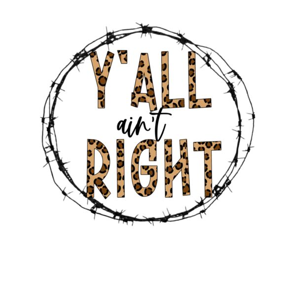 Yall Aint Right Leopard Thumbnail