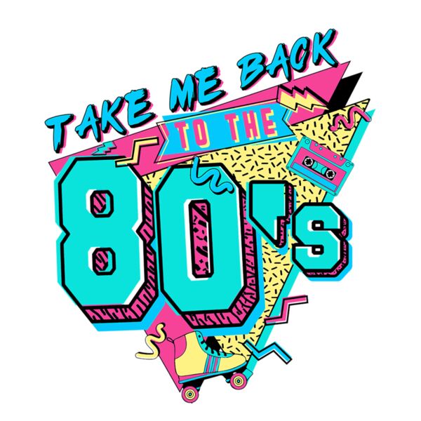 Take Me Back To the 80 s Thumbnail