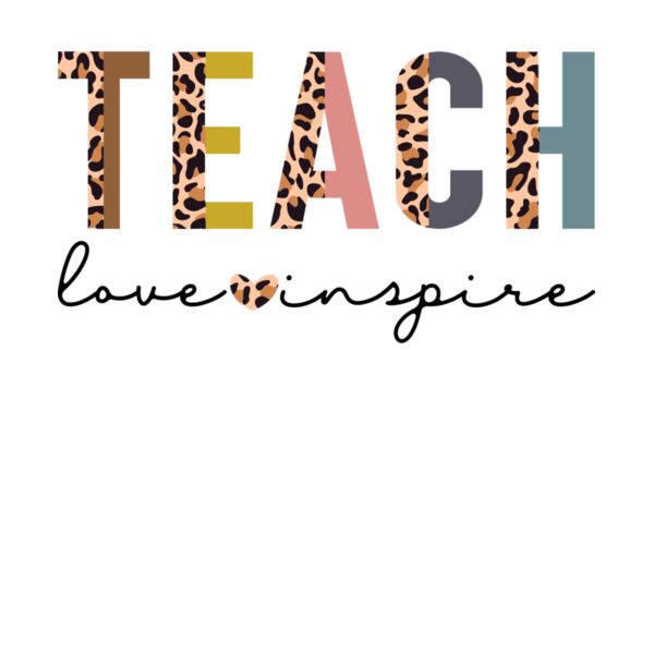 TEACH LOVE INSPIRE  LEOPARD Thumbnail