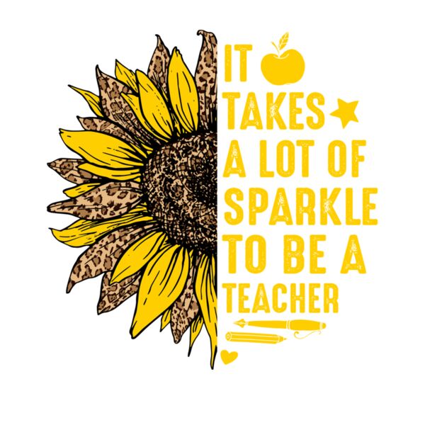 IT TAKES A LOT OF SPARKLE TO BE A TEACHER Thumbnail