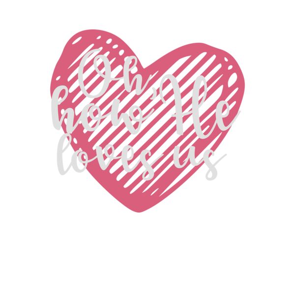 OH HOW HE LOVES US Thumbnail