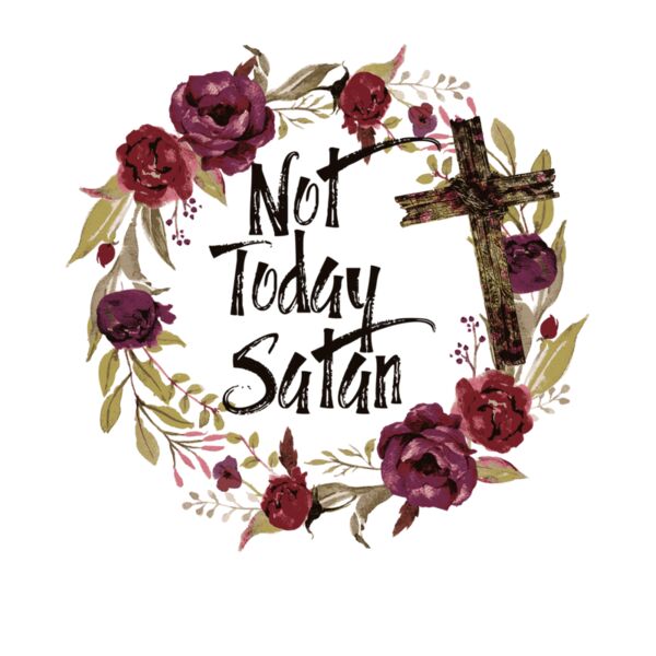 NOT TODAY SATAN FLORAL Thumbnail