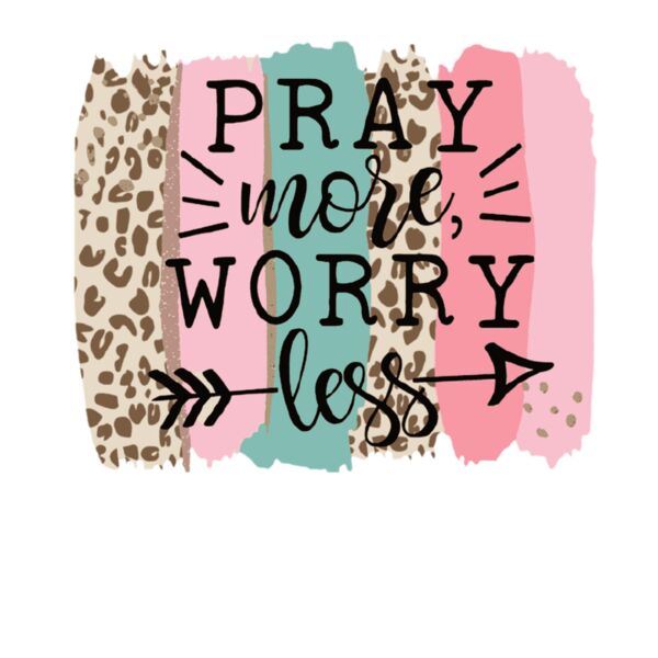 Pray More Worry Less Pink Thumbnail