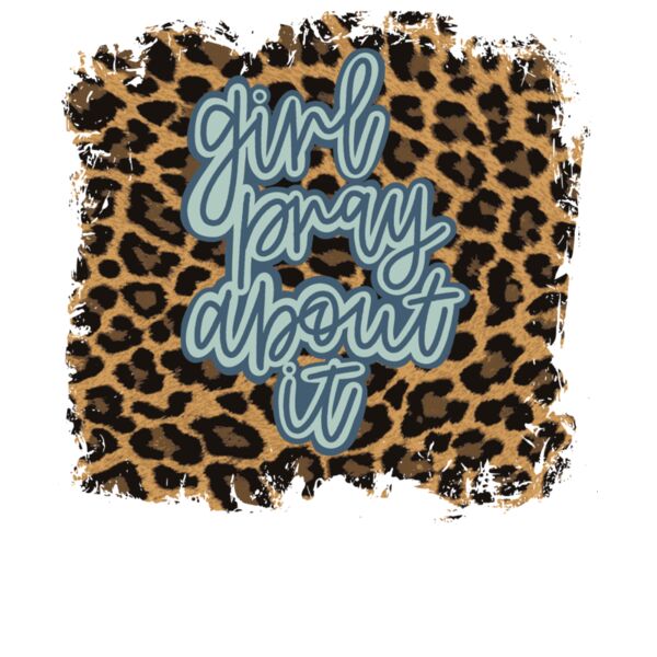 GIRL PRAY ABOUT IT Thumbnail