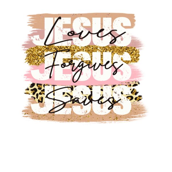 JESUS LOVES FORGIVES SAVES Thumbnail