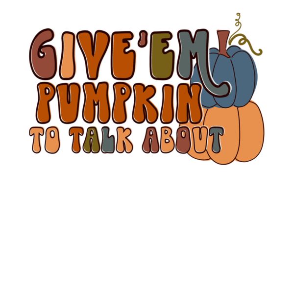 GIVE EM PUMPKIN TO TALK ABOUT Thumbnail