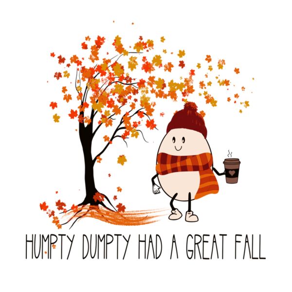 HUMPTY DUMPYT HAD A GREAT FALL Thumbnail