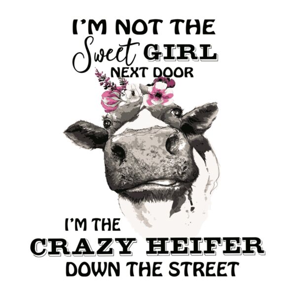 crazy heifer down the street Thumbnail