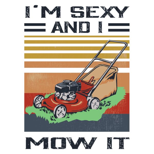 sexy and i mow it Thumbnail