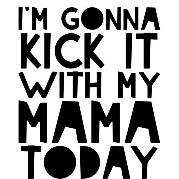 KICK IT WITH MAMA Thumbnail