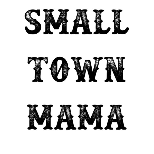 SMALL TOWN MAMA Thumbnail