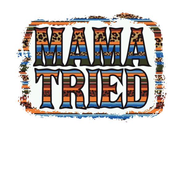 Mama Tried Serape Thumbnail