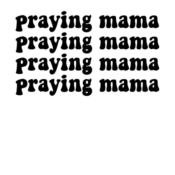PRAYING MAMA Thumbnail