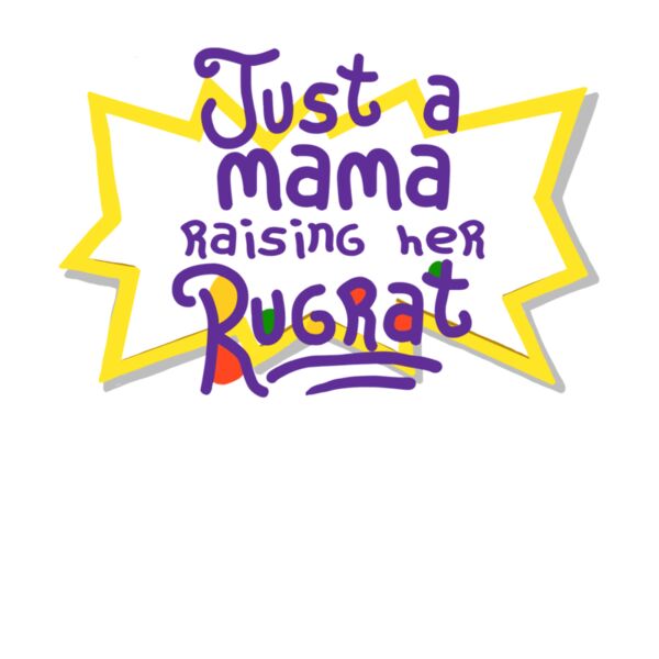 mama raising her rugrat Thumbnail