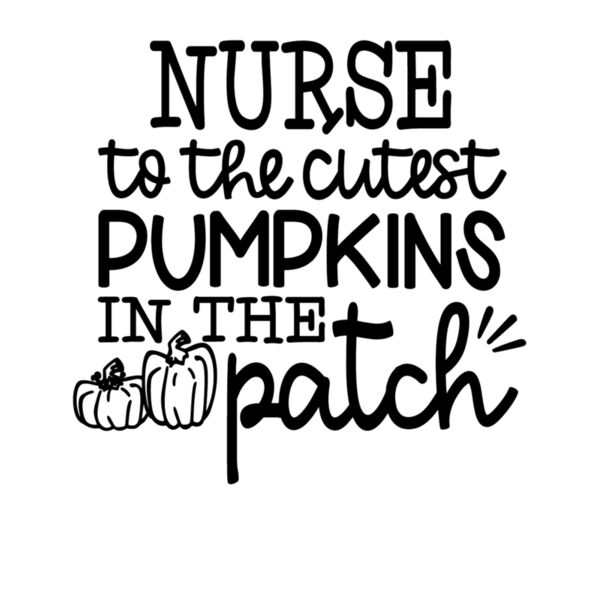 NURSE TO THE CUTEST PUMPKINS Thumbnail