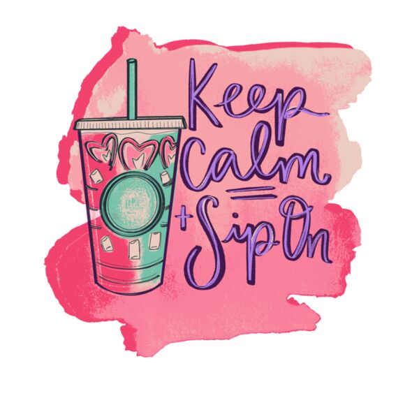 KEEP CALM AND SIP ON Thumbnail
